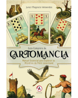 Guia completo da cartomancia: Manual essencial para explorar os mistérios do Petit Lenormand