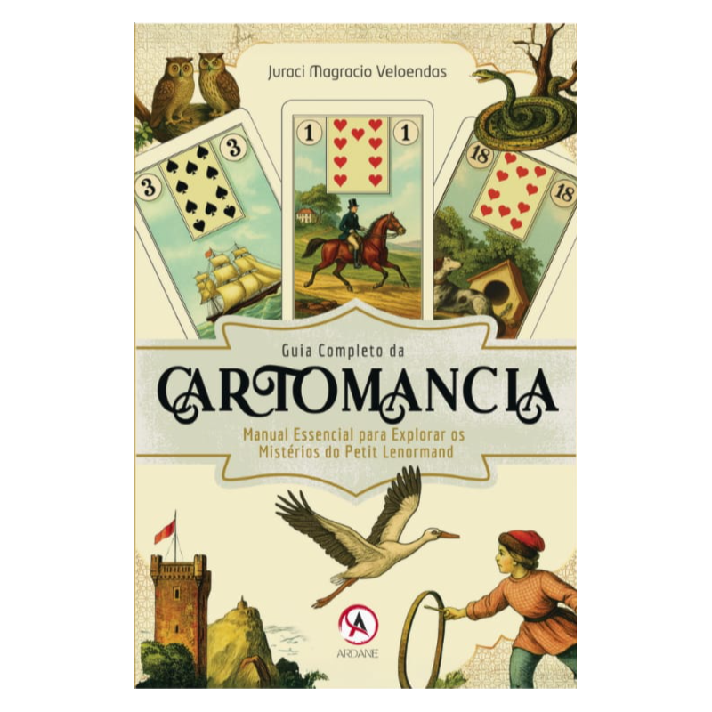 Guia completo da cartomancia: Manual essencial para explorar os mistérios do Petit Lenormand