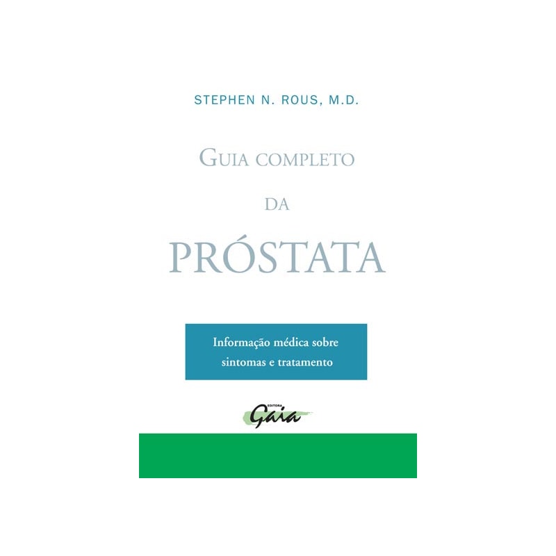 Guia completo da próstata: informação médica sobre sintomas e tratamento