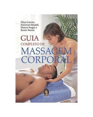 GUIA COMPLETO DE MASSAGEM CORPORAL