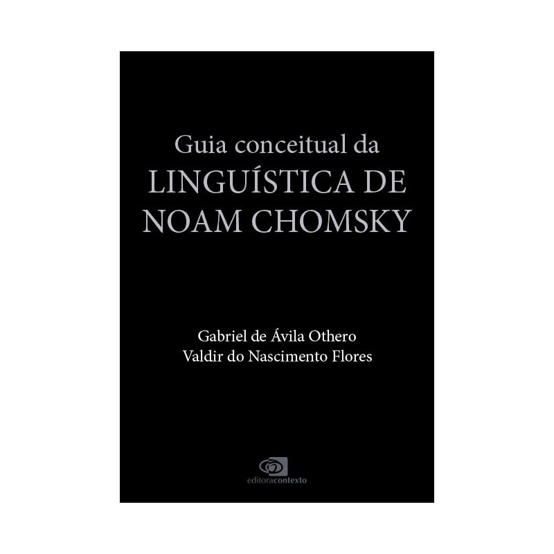 GUIA CONCEITUAL DA LINGUÍSTICA DE NOAM CHOMSKY
