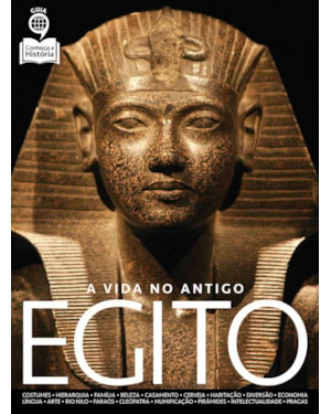 GUIA CONHECA A HISTÓRIA - EGITO