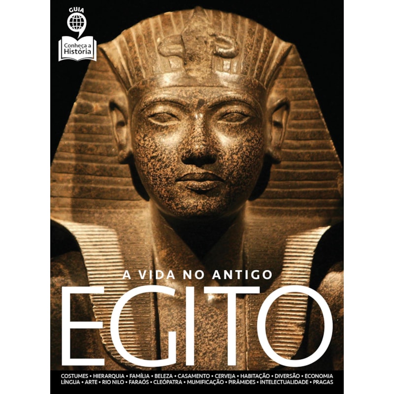GUIA CONHECA A HISTÓRIA - EGITO