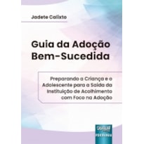 GUIA DA ADOÇÃO BEM SUCEDIDA