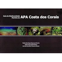 GUIA DA BIODIVERSIDADE MARINHA DA APA COSTA DOS CORAIS - 1