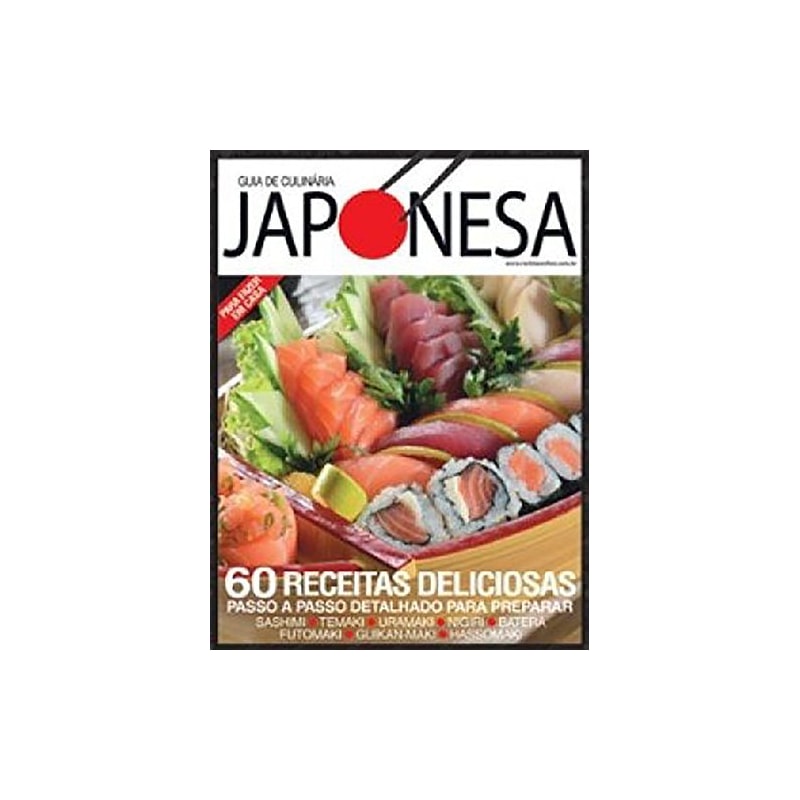 GUIA DA CULINÁRIA JAPONESA: 60 RECEITAS DELICIOSAS