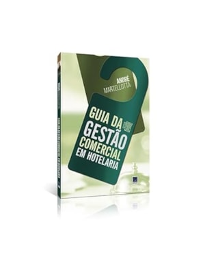 GUIA DA GESTÃO COMERCIAL EM HOTELARIA