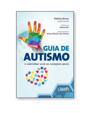 Guia de Autismo - O caminhar com os corações azuis