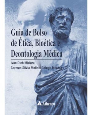 Guia de bolso de noções de ética, bioética e deontologia médica