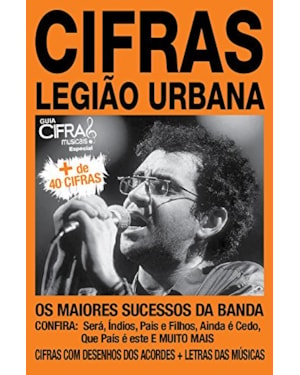 GUIA DE CIFRAS MÚSICAIS -ESPECIAL - LEGIÃO URBANA