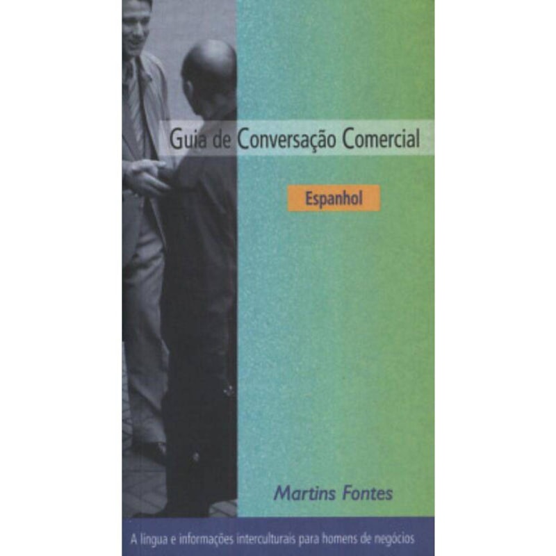 GUIA DE CONVERSAÇÃO COMERCIAL: ESPANHOL