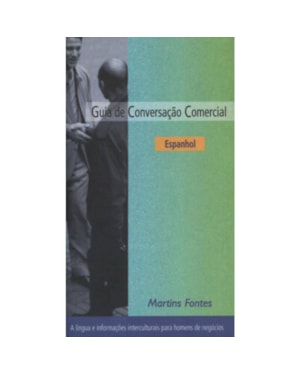 GUIA DE CONVERSAÇÃO COMERCIAL: ESPANHOL