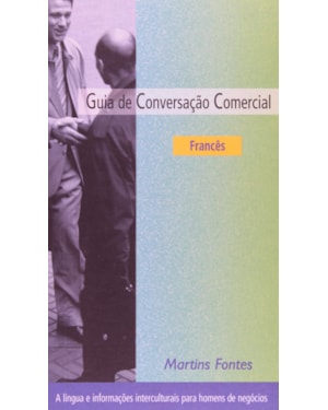 GUIA DE CONVERSAÇÃO COMERCIAL: FRANCÊS