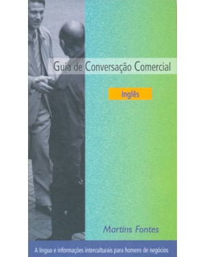 GUIA DE CONVERSAÇÃO COMERCIAL - INGLÊS