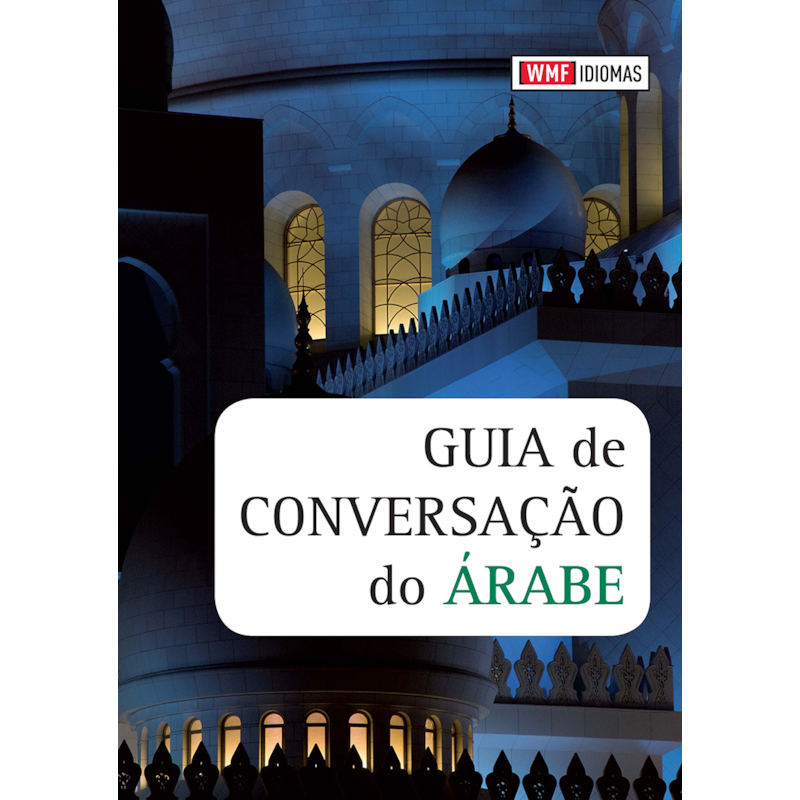 GUIA DE CONVERSAÇÃO DO ÁRABE