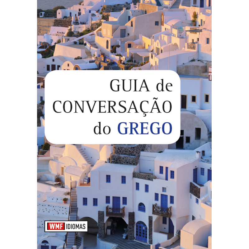 GUIA DE CONVERSAÇÃO DO GREGO