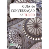 GUIA DE CONVERSAÇÃO DO TURCO