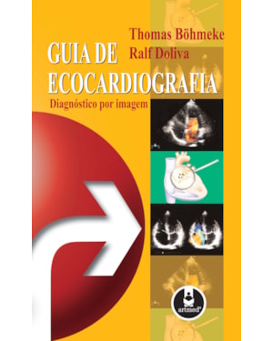 GUIA DE ECOCARDIOGRAFIA: DIAGNÓSTICO POR IMAGEM