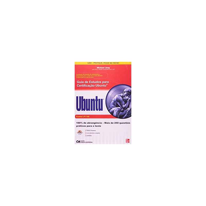 GUIA DE ESTUDOS PARA CERTIFICACAO UBUNTU - EXAME LPI 199 - ACOMPANHA CD ROM - 1