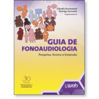 GUIA DE FONOAUDIOLOGIA - PESQUISA, ENSINO E EXTENSÃO