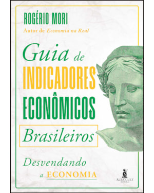 Guia de indicadores econômicos brasileiros: desvendando a economia