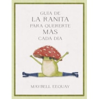 Guía de la ranita para quererte más cada día