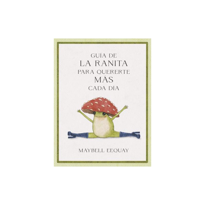 Guía de la ranita para quererte más cada día