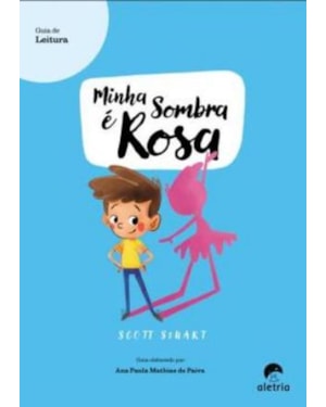 GUIA DE LEITURA: MINHA SOMBRA É ROSA