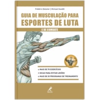 GUIA DE MUSCULAÇÃO PARA ESPORTES DE LUTA E DE COMBATE