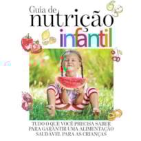 GUIA DE NUTRIÇÃO INFANTIL