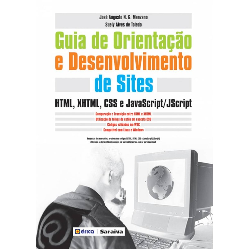 GUIA DE ORIENTAÇÃO E DESENVOLVIMENTO DE SITES: HTML, XHTML, CSS E JAVASCRIPT/JSCRIPT