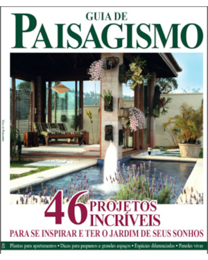 GUIA DE PAISAGISMO: 46 PROJETOS INCRÍVEIS