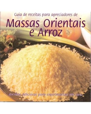 Guia de receitas - massas orientais e arroz