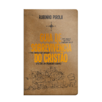 GUIA DE SOBREVIVÊNCIA DO CRISTÃO