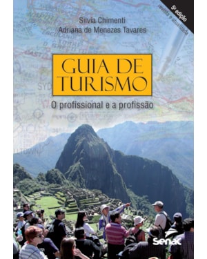 GUIA DE TURISMO: O PROFISSIONAL E A PROFISSÃO