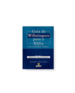 GUIA DE WILLMINGTON PARA A BIBLIA