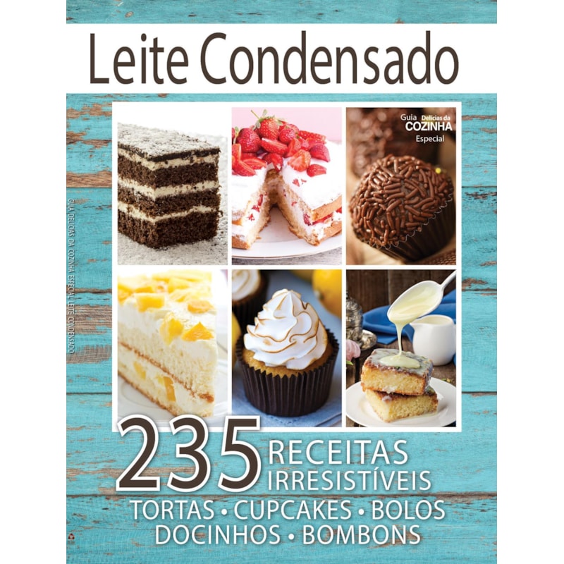 GUIA DELÍCIAS DA COZINHA ESPECIAL - LEITE CONDENSADO