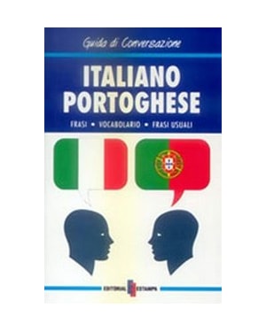 GUIA DI CONVERSAZIONE ITALIANO PORTOGHESE - FRASI VOCABOLARIO FRASI USUALI - 1