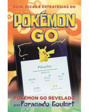 GUIA, DICAS E ESTRATÉGIAS DO POKÉMON GO