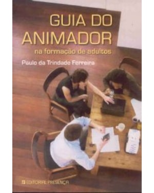 GUIA DO ANIMADOR - NA FORMACAO DE ADULTOS