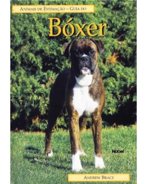 GUIA DO BOXER : ANIMAIS DE ESTIMAÇÃO