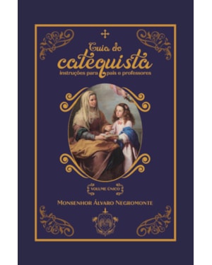 GUIA DO CATEQUISTA - VOLUME ÚNICO