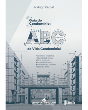 Guia do condomínio: o ABC da vida condominial
