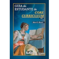 GUIA DO ESTUDANTE DE CORE CURRICULUM - VOL. I