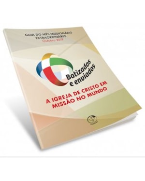 GUIA DO MÊS MISSIONÁRIO EXTRAORDINÁRIO