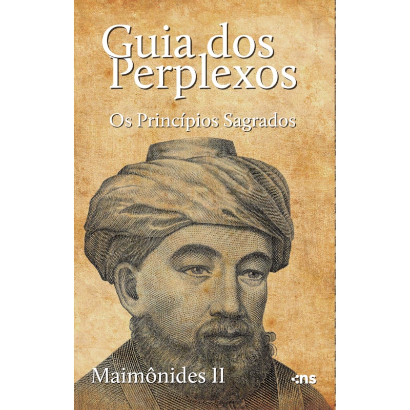GUIA DOS PERPLEXOS: OS PRINCÍPIOS SAGRADOS