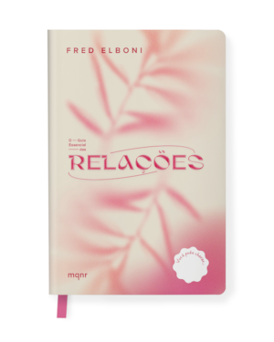 GUIA ESSENCIAL DAS RELAÇÕES