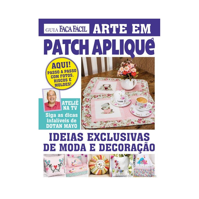 GUIA FAÇA FÁCIL - ARTE EM PATCH APLIQUÊ