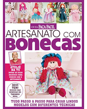 GUIA FAÇA FÁCIL - ARTESANATO COM BONECAS