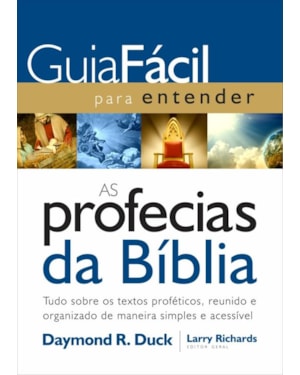 GUIA FÁCIL PARA ENTENDER AS PROFECIAS DA BÍBLIA